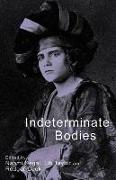 Indeterminate Bodies