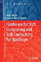 Hardware for Soft Computing and Soft Computing for Hardware