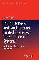 Fault Diagnosis and Fault-Tolerant Control Strategies for Non-Linear Systems