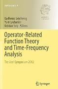 Operator-Related Function Theory and Time-Frequency Analysis