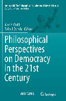 Philosophical Perspectives on Democracy in the 21st Century