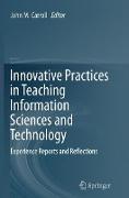 Innovative Practices in Teaching Information Sciences and Technology