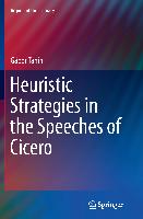 Heuristic Strategies in the Speeches of Cicero