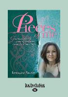 Pieces of Me: Genetically Flawed Surviving the Breast Cancer I May Never Have (Large Print 16pt)