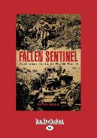 Fallen Sentinel: Australian Tanks in World War II (Large Print 16pt)