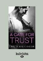 A Case for Trust (Large Print 16pt)