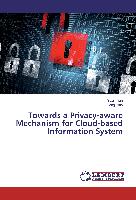 Towards a Privacy-aware Mechanism for Cloud-based Information System