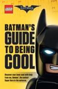 The LEGO Batman Movie: Batman's Guide to Being Cool