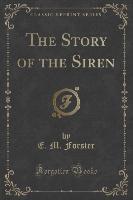 The Story of the Siren (Classic Reprint)