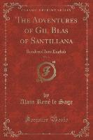 The Adventures of Gil Blas of Santillana, Vol. 3