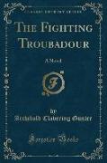 The Fighting Troubadour