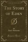 The Story of Eden (Classic Reprint)