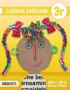Llengua Catalana 3r. Llibre de l'alumne. 3º Educación Primaria. Libro Del Alumno. Catalunya, Illes Balears