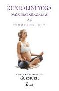 Kundalini Yoga Para Embarazadas