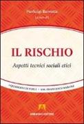 Il rischio. Aspetti tecnici, sociali, etici