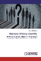 Memory History Identity