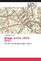 Braga entre 1974-2011