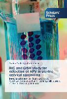 IHC and CISH study for detection of HPV in uterine cervical carcinoma