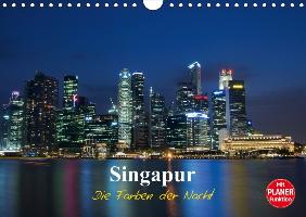 Singapur - Die Farben der Nacht (Wandkalender 2017 DIN A4 quer)