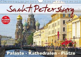 Sankt Petersburg - Paläste - Kathedralen - Plätze (Wandkalender 2017 DIN A4 quer)