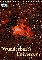 Wunderbares Universum (Tischkalender 2017 DIN A5 hoch)