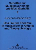 Das Fourier-Theorem in musikalischer Akustik und Tonpsychologie