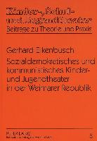 Sozialdemokratisches und kommunistisches Kinder- und Jugendtheater in der Weimarer Republik