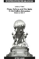 Class, Culture and the State in Australian Education