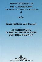 Alkoholismus in der Rechtsprechung der Rota Romana