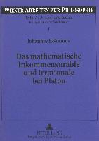 Das mathematische Inkommensurable und Irrationale bei Platon