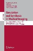 Simulation and Synthesis in Medical Imaging