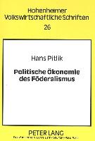 Politische Ökonomie des Föderalismus