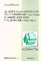 Le temps de la «gadouille» ou le dernier rendez-vous d'André Gide avec l'Allemagne (1933-1951)