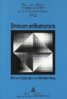 Divinum et Humanum. Günter R. Schmidt zum 60. Geburtstag