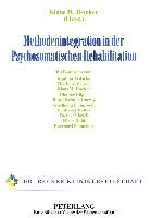 Methodenintegration in der Psychosomatischen Rehabilitation
