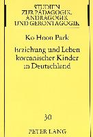 Erziehung und Leben koreanischer Kinder in Deutschland