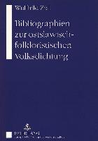 Bibliographien zur ostslawisch-folkloristischen Volksdichtung