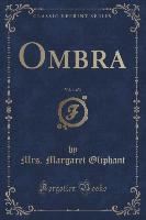 Ombra, Vol. 1 of 3 (Classic Reprint)