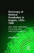 Dictionary of Medical Vocabulary in English, 1375–1550