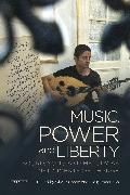 Music, Power and Liberty