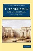 Tutankhamen and Other Essays