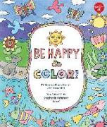 Be Happy & Color!: Mindful Activities & Coloring Pages for Kids