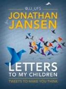 Letters to My Children: Tweets to Make You Think