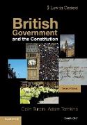 British Government and the Constitution: Text and Materials