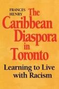 The Caribbean Diaspora in Toronto