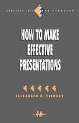 How to Make Effective Presentations