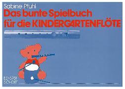 Das bunte Spielbuch für die Kindergartenflöte