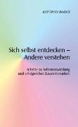 Sich selbst entdecken - Andere verstehen