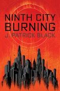 NINTH CITY BURNING