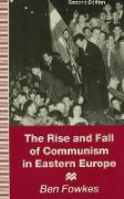 Rise and Fall of Communism in Eastern Europe